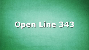 Open Line 343