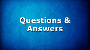 Questions & Answers