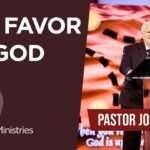 Pastor John Hagee – “The Favor of God”