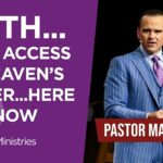 Pastor Matt Hagee – “Faith…Your Access to Heaven’s Power…Here and Now”