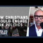 Should Christians Avoid Politics? | Faith vs. Culture – September 21, 2024