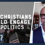 Should Christians Avoid Politics? | Faith vs. Culture – September 21, 2024