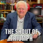 The Abundant Life with Pastor John Hagee – “The Shout of Triumph”